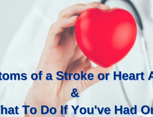 Symptoms of a Stroke or Heart Attack: Plus, What to do if You've Had One