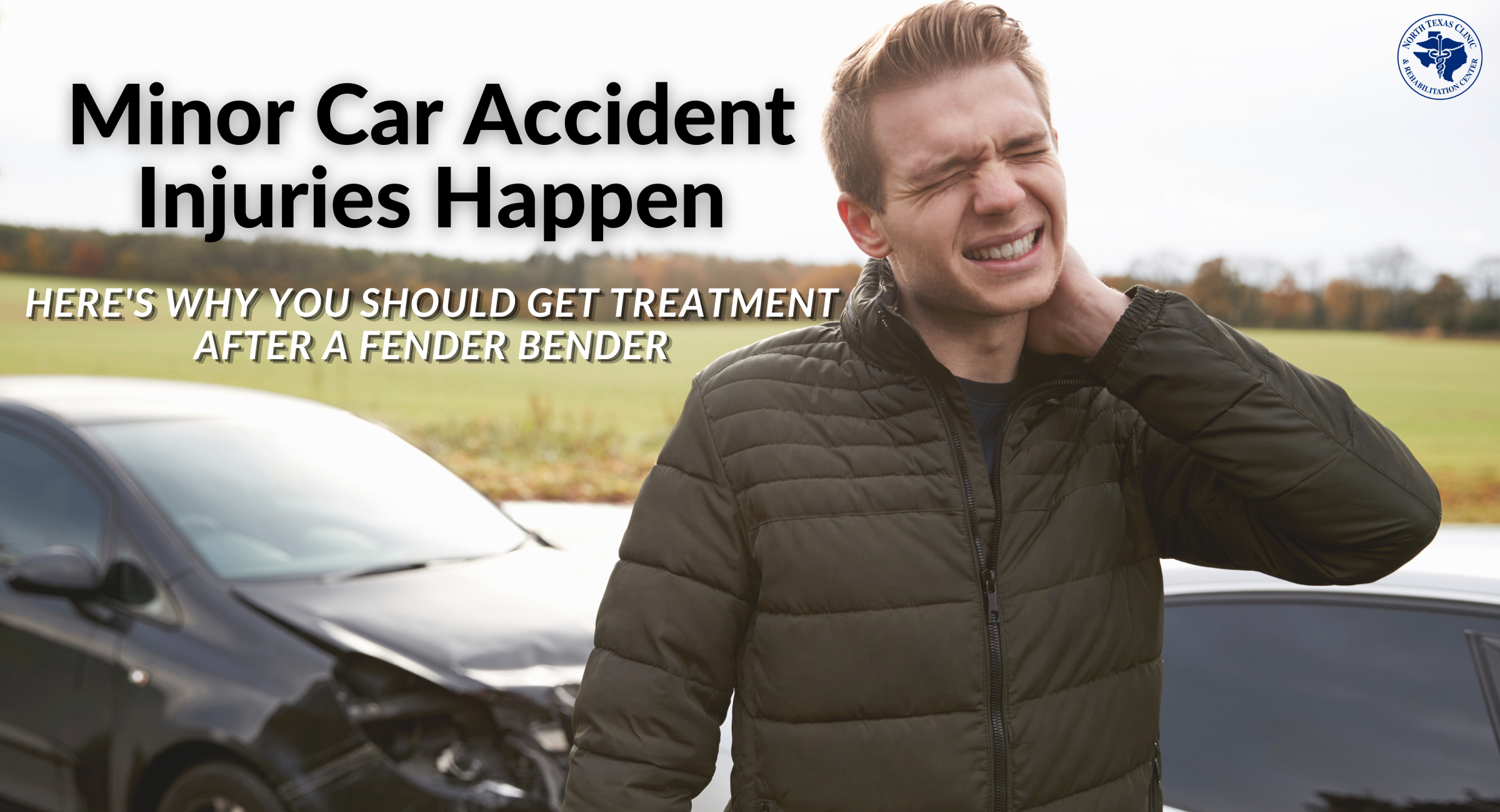 minor car accident injuries happen: here's what why you need treatment