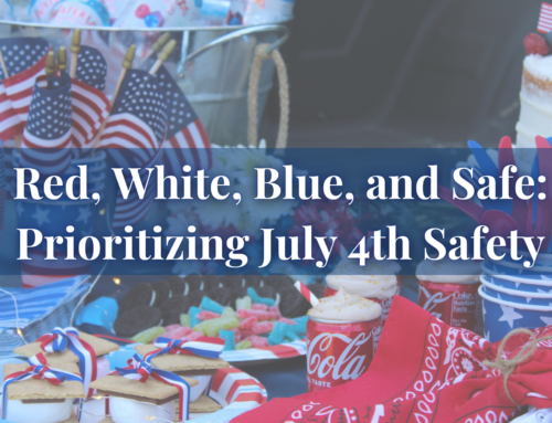 Red, White, Blue, and Safe: Prioritizing July 4th Safety