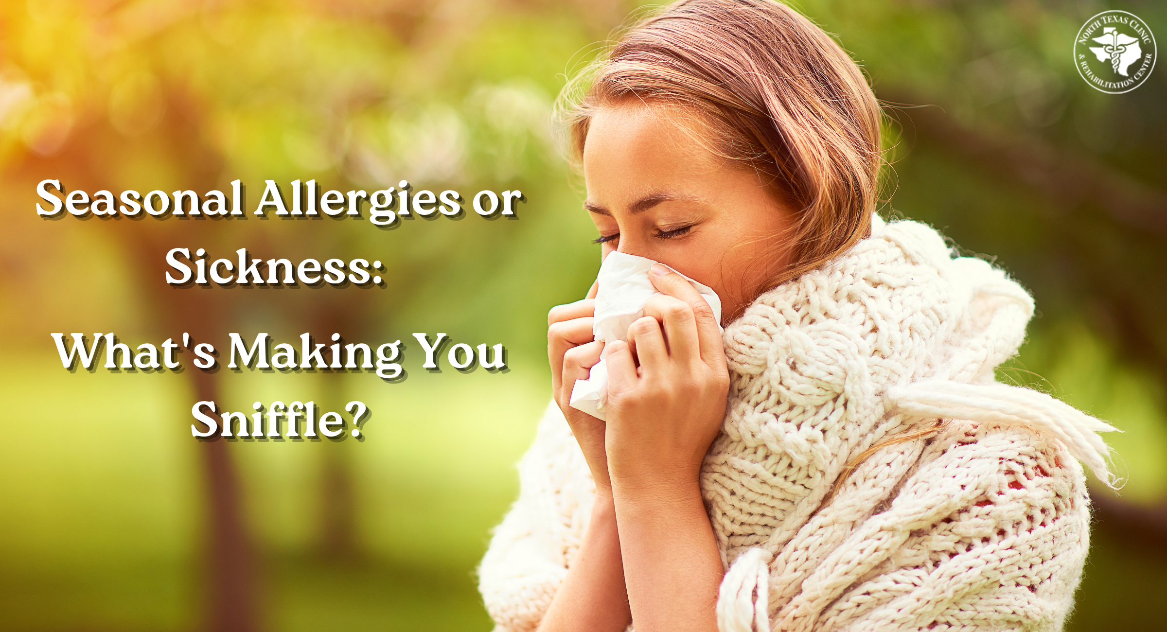 Seasonal Allergies or Sickness (header w/ title)