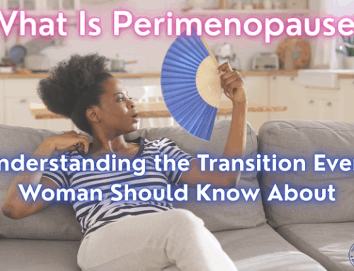 What Is Perimenopause? Understanding the Transition Every Woman Should Know About
