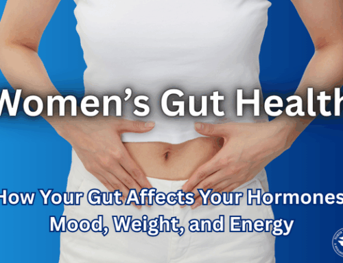 Women’s Gut Health — How Your Gut Affects Your Hormones, Mood, Weight, and Energy